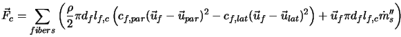  \vec{F}_c = \sum_{fibers} \left( \frac{\rho}{2} \pi d_f l_{f... ...t})^2 \right) + \vec{u}_f \pi d_f l_{f,c} \dot{m}_{s}''\right) 
