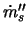 $\dot{m}_s''$