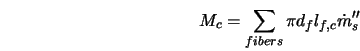  M_c = \sum_{fibers} \pi d_f l_{f,c} \dot{m}_{s}'' 