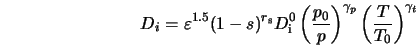  D_i = \varepsilon^{1.5}(1-s)^{r_{\rm s}}D_{\rm i}^{0} \left ... ... \right )^{\gamma_p} \left (\frac{T}{T_0} \right )^{\gamma_t} 