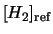 $ [H_2]_{\rm ref}$