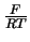 $\frac{F}{RT}$