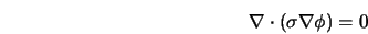  \nabla \cdot (\sigma \nabla \phi ) = 0 
