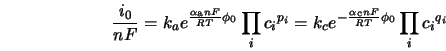  \frac{i_0}{nF} = k_a e^{\frac{\alpha_{\rm a} n F}{RT} \phi_0... ... e^{-\frac{\alpha_{\rm c} n F}{RT} \phi_0} \prod_i {c_i}^{q_i} 