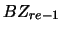 $BZ_{re-1}$