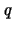 $\it {q}$