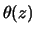 $\theta (z)$