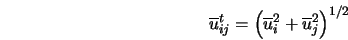 \overline{u}_{i j}^t = \left( \overline{u}_{i}^2 + \overline{u}_{j}^2 \right)^{1 / 2} 