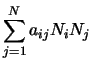 $\displaystyle \sum_{j=1}^N a_{ij} N_i N_j$