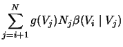 $\displaystyle \sum_{j=i+1}^N g(V_j) N_j \beta(V_i \mid V_j)$