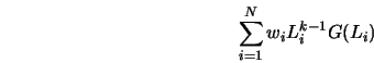  \sum_{i=1}^N w_i L_i^{k-1} G(L_i) 