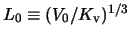 $L_0 \equiv (V_0/K_{\rm v})^{1/3}$
