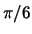 $\pi/6$