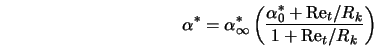  \alpha^* = \alpha^*_\infty \left(\frac{\alpha^*_0 + {\rm Re}_t/R_k}{1 + {\rm Re}_t/R_k} \right) 