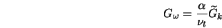  G_\omega = \frac{\alpha}{\nu_t} \widetilde{G}_k 