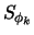 $S_{\phi_k}$