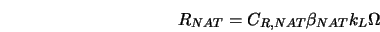  R_{NAT}=C_{R,NAT}\beta_{NAT}k_L\Omega 