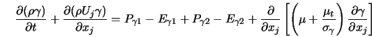  \frac{\partial(\rho \gamma)}{\partial t} + \frac{\partial (\... ..._{\gamma}}\right) \frac{\partial \gamma}{\partial x_j}\right] 