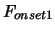 $\displaystyle F_{onset 1}$