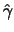 $\hat{\gamma}$