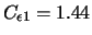 $C_{\epsilon 1} = 1.44$