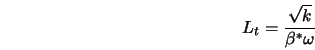  L_t = \frac{\sqrt{k}}{\beta^* \omega} 