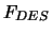 $F_{DES}$