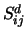 $S_{ij}^{d}$