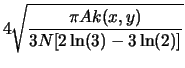 $\displaystyle 4 \sqrt{\frac{\pi A k(x,y)}{3N [2 \ln(3) - 3\ln(2)]}}$