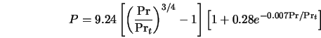  P = 9.24 \left[ \left(\frac{\rm Pr}{{\rm Pr}_t}\right)^{3/4}... ... \right] \left[1 + 0.28 e^{-0.007 {\rm Pr}/{\rm Pr}_t} \right] 