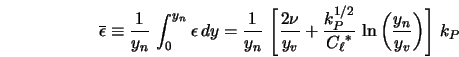  \overline{\epsilon} \equiv \frac{1}{y_n} \, \int_0^{y_n} \ep... ...C_{\ell}}^*} \, \ln \left(\frac{y_n}{y_v}\right)\right] \, k_P 
