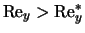 ${\rm Re}_y > {\rm Re}_y^*$