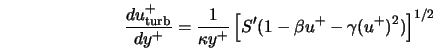  \frac{d u_{\rm turb}^+}{dy^+} = \frac{1}{\kappa y^+} \left[S' (1 - \beta u^+ - \gamma(u^+)^2) \right]^{1/2} 