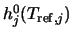 $h_j^{0} (T_{{\rm ref},j})$