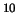 $^{10}$