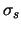 $\sigma_s$
