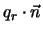 $\displaystyle q_r \cdot {\vec n}$