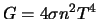 $G = 4 \sigma n^2 T^4$
