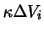 $\kappa \Delta V_{i}$