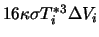 $ 16 \kappa \sigma T_{i}^{*3} \Delta V_{i}$