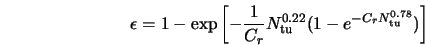  \epsilon = 1 - \exp \left[-\frac{1}{C_r} N_{\rm tu}^{0.22} ({1-e^{-C_r N_{\rm tu}^{0.78} } } ) \right] 