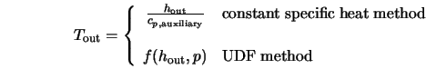  T_{\rm out} = \left\{ \begin{array}{cl} \frac{h_{\rm out}}{... ...\ f(h_{\rm out}, p) & {\rm UDF \; method} \end{array} \right. 