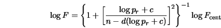  \log F = \left\{1 + \left[\frac{\log p_r + c}{n - d(\log p_r +c)}\right]^2\right\}^{-1} \log F_{\rm cent} 