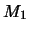 $\displaystyle M_1$