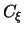 $C_{\xi}$