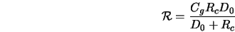  {\cal R} = \frac{C_g R_c D_0}{D_0+R_c} 