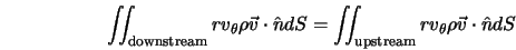  \int\!\!\!\int_{\rm downstream} r v_\theta \rho \vec{v} \cdo... ...\!\int_{\rm upstream} r v_\theta \rho \vec{v} \cdot \hat{n} dS 