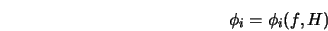  \phi_i = \phi_i (f,H) 