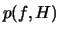 $p(f,H)$