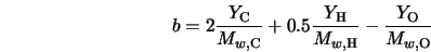  b = 2 \frac{Y_{\rm C}}{M_{w,{\rm C}}} + 0.5 \frac{Y_{\rm H}}{M_{w,{\rm H}}} - \frac{Y_{\rm O}}{M_{w,{\rm O}}} 